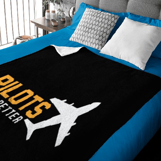 Pilots Do It Better Baby Blankets