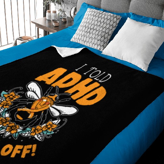 I Told ADHD To Buzz Off Embrace Neurodiversity Bee Baby Blankets