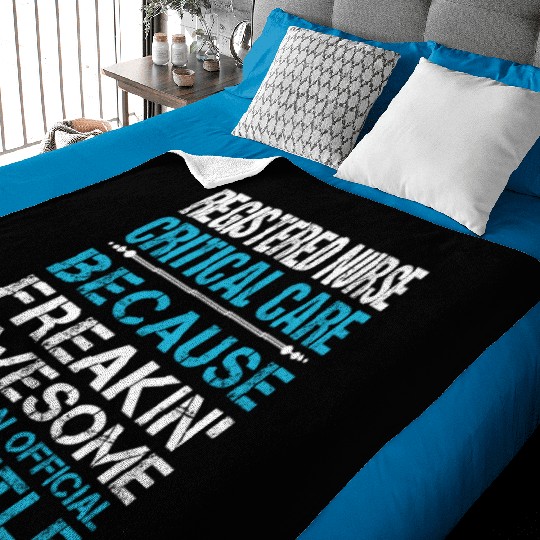 Registered Nurse Critical Care Baby Blankets - Freaking