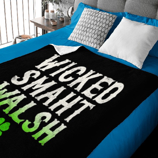 Wicked Smaht Walsh Clan Boston Irish Slang Baby Blankets