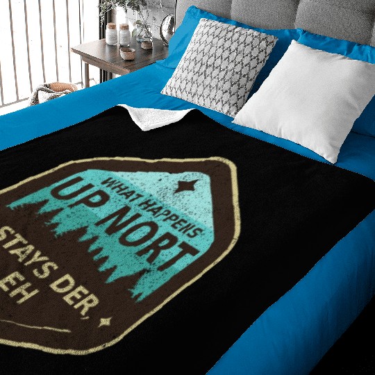 W Happens Up Nort Stays Der Upper Peninsula Michig Baby Blankets