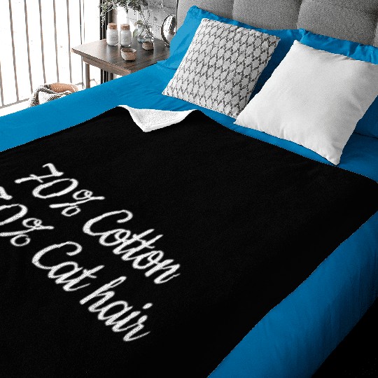 Funny Cat Owner I 70% Cotton 30% Cat Hair I Funny Baby Blankets