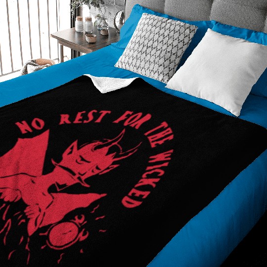 No Rest For The Wicked Baby Blankets