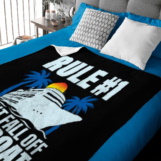 Rule #1 Don't Fall Off The Boat Crusing Vacation C Baby Blankets