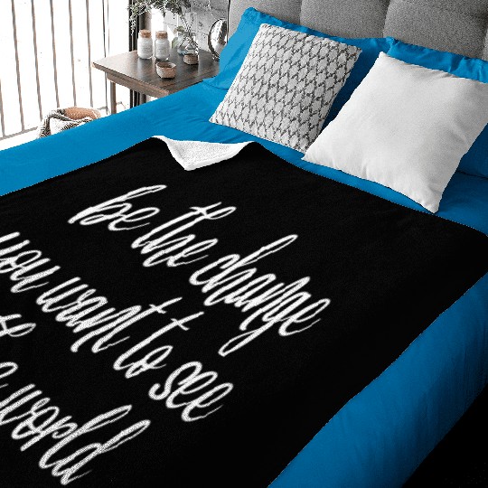 be the change you want to see in the world Baby Blankets