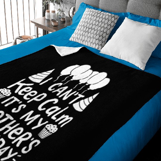 Can't Keep Calm It's My Brother's Birthday Gift Baby Blankets