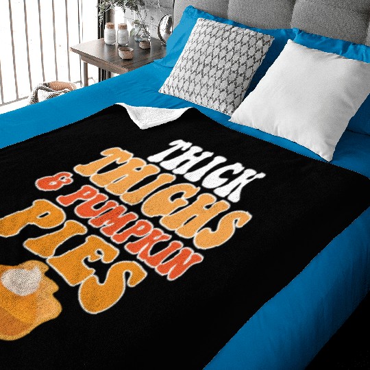 Thick Thighs Pumpkin Pies Baby Blankets