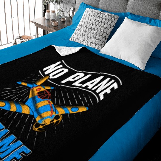 Airline Pilot Pun No Plane No Fame Aircraft Pilot Baby Blankets