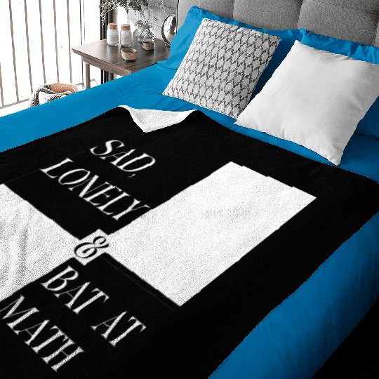 Sad Lonely And Bad At Math, Funny styles, Baby Blankets