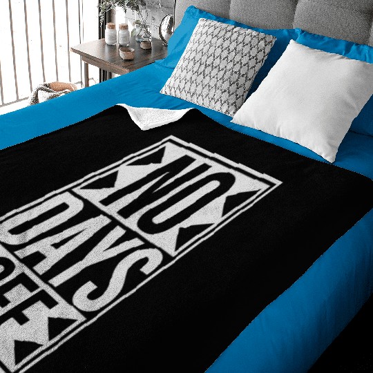 no days off quote Baby Blankets