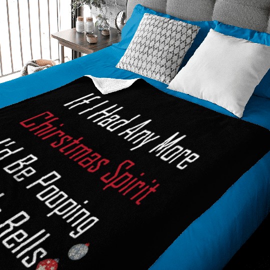 Christmas Spirit I d be Pooping Jingle Bells Baby Blankets