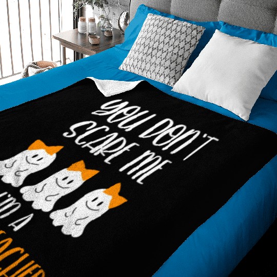 You Don't Scare Me I'm a Pre K Teacher Baby Blankets