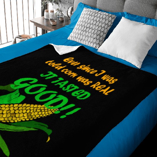 Corn Kid - Ever Since I Was Told Corn Was REAL.. Baby Blankets