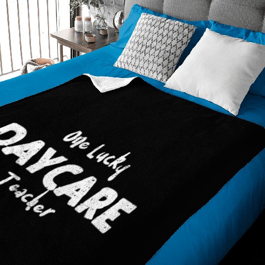 One Lucky Daycare Teacher Baby Blankets