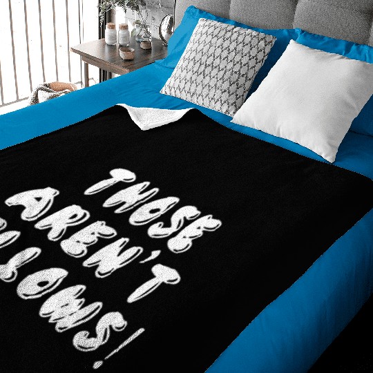 Planes Trains And Automobiles Those Aren t Pillows Baby Blankets