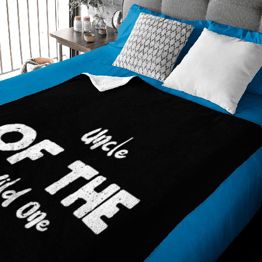 Uncle Of The Wild One - Lumberjack Baby Blankets