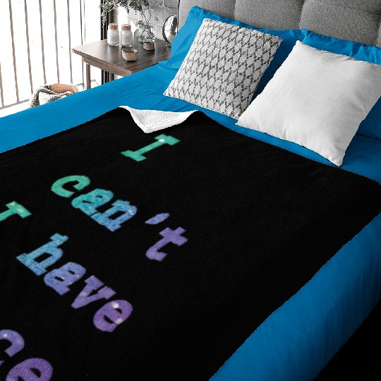 I can t I have Dance Baby Blankets