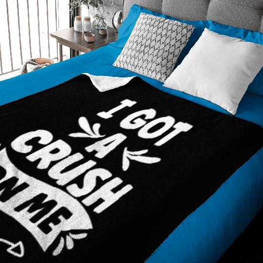 I Got A Crush On Me Positive Myself Self Love Baby Blankets