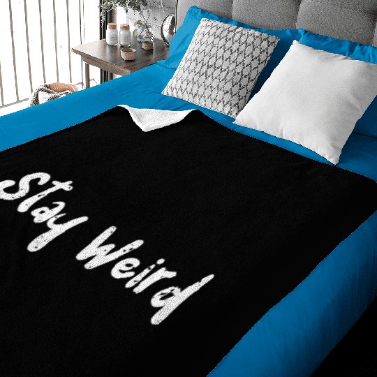 Stay Weird - Cats Baby Blankets