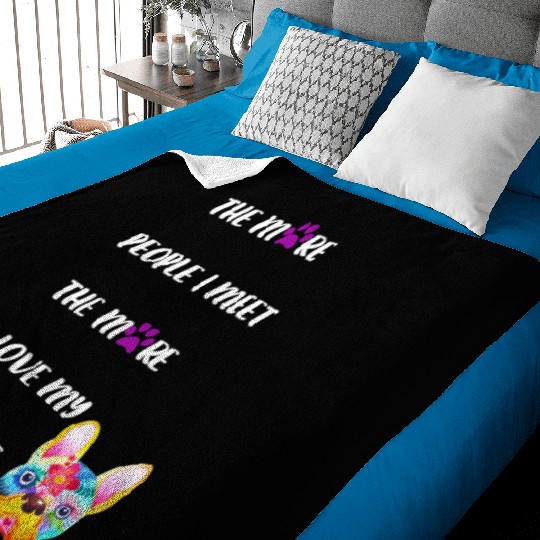 The More People I Meet the More I Love my Frenchie Baby Blankets