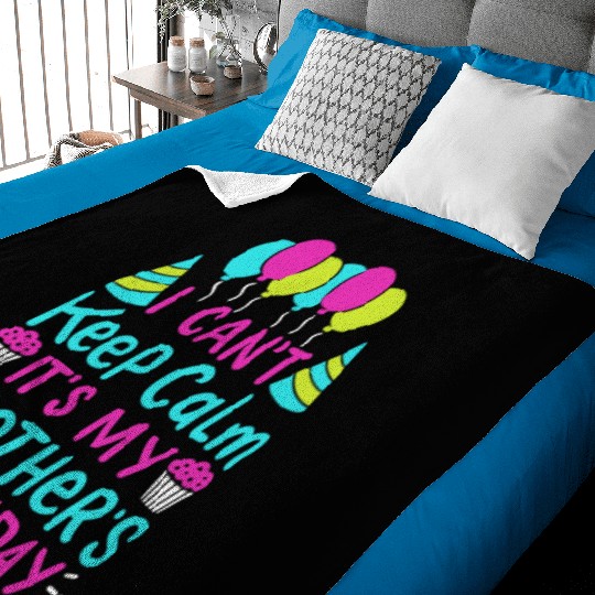 Can't Keep Calm It's My Brother's Birthday Gift Baby Blankets