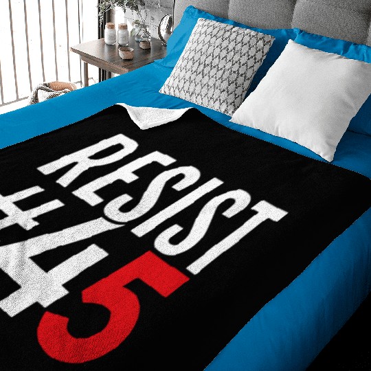 Resist 45 Not My President Baby Blankets