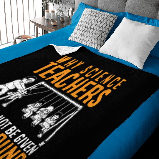 Science Teacher not given playground Baby Blankets