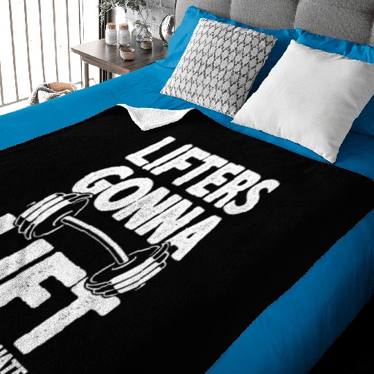 Lifters Gonna Lift, Haters Gonna Hate - Funny Gym Baby Blankets