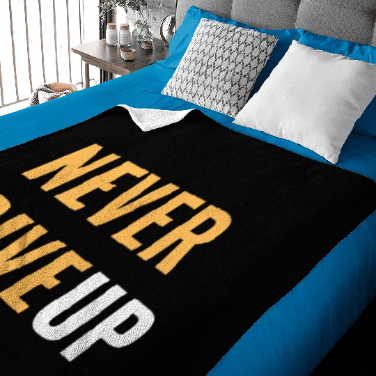 Faith Endures: NEVER GIVE UP Baby Blankets