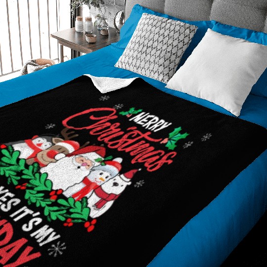 Merry Christmas And Yes Its My Birthday Baby Blankets