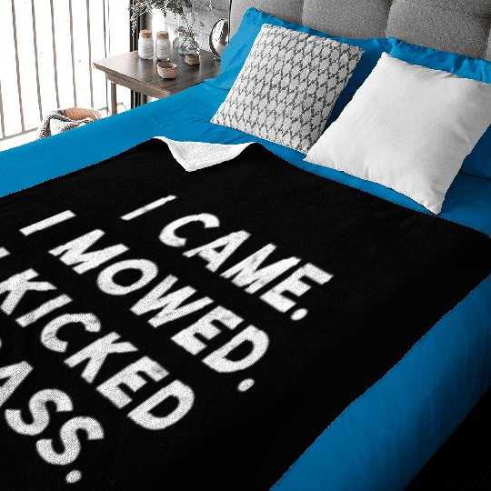 I came I mowed I kicked grass - mowing Baby Blankets