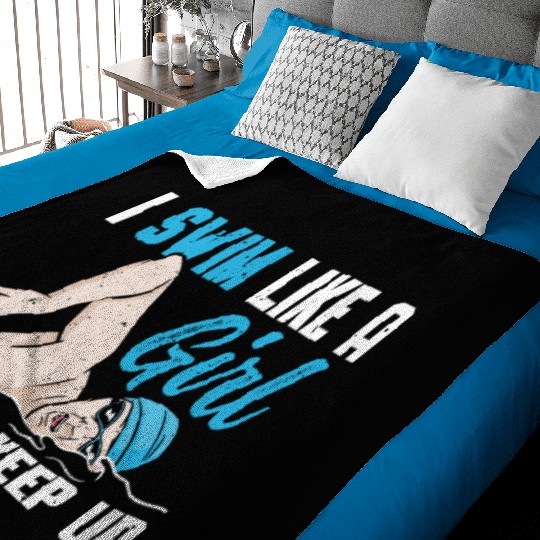 Swimmer Swimming I Swim Like A Girl Try To Keep Up Baby Blankets