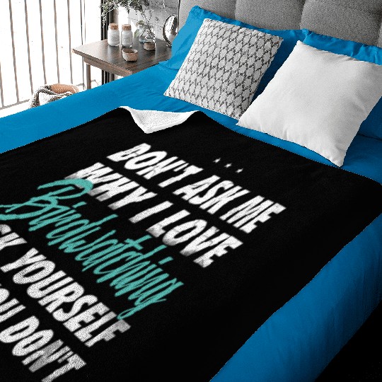 Don't ask me why i love Birdwatching Baby Blankets