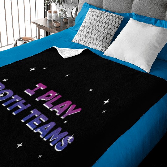 I Play Both Teams Bisexual LGBTQ Bi Pride Dating Baby Blankets