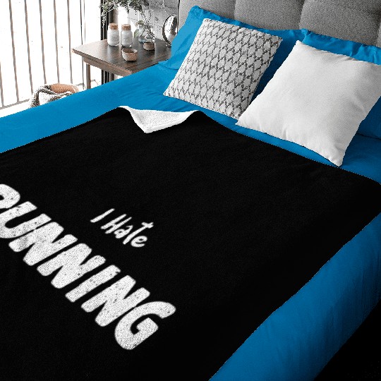 I Hate Running - Workout Baby Blankets