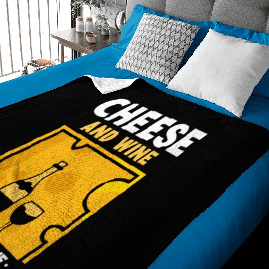 Cheese And Wine And I Am Fine Cute Love Lover Baby Blankets