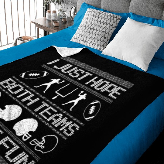 I Just Hope Both Teams Have Fun Ugly Xmas Football Baby Blankets