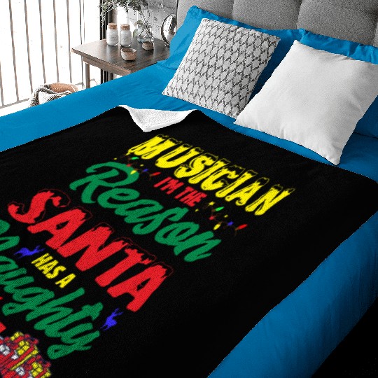 Musician I'm The Reason Santa Has A Naughty List Baby Blankets