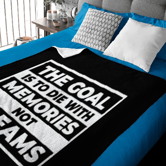 Goal Life Quotes Memories Positive Message Dreams Baby Blankets