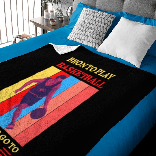 Bron Play Basketball Forced To Go To School Baby Blankets