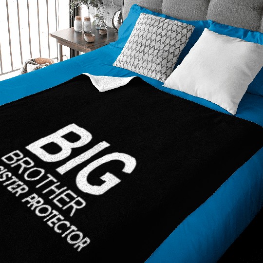 Big Brother. AKA: Sister Protector Baby Blankets