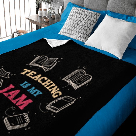 Teaching Is My Jam School Teacher Appreciation Baby Blankets