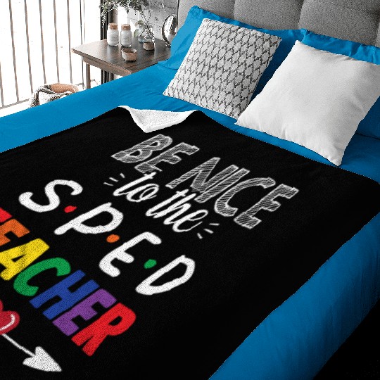 Be Nice To The Sped Teacher Special Education Cute Baby Blankets