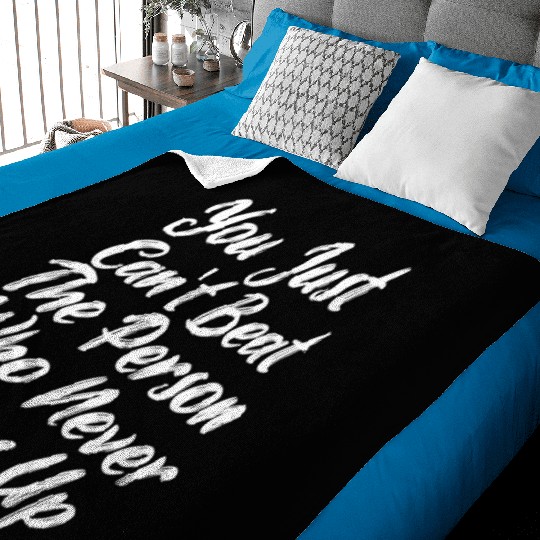 Never Give Up Life Advice Quote Baby Blankets Design