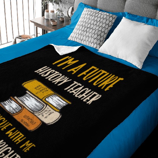 I'm a future History Teacher Baby Blankets