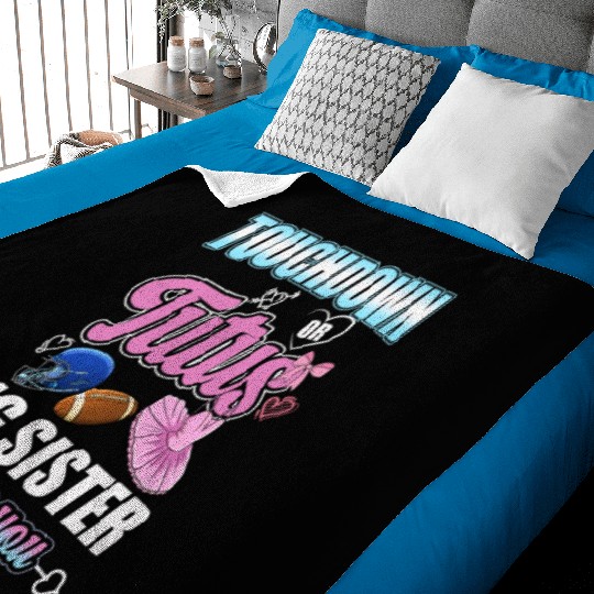 Touchdown or Tutu Big Sister Loves You Baby Blankets