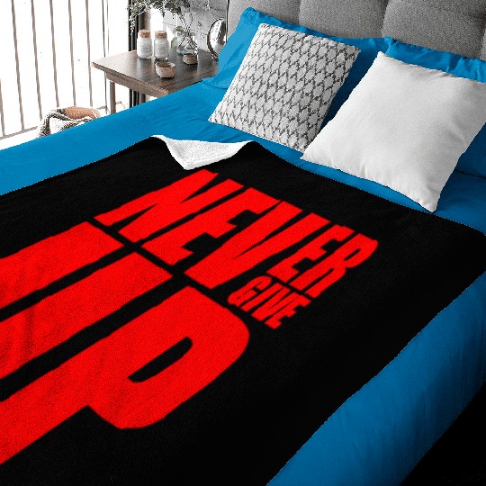 Never Give Up Baby Blankets