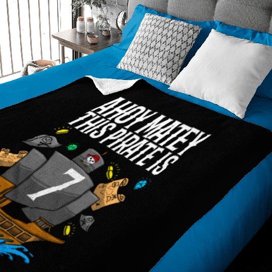 Ahoy Matey This Pirate Is 7th Pirate Birthday Baby Blankets