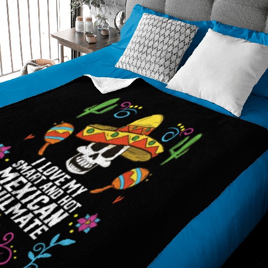 I Love My Smart And Hot Mexican Soulmate Mexico Baby Blankets