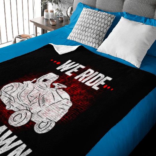 We Ride At Dawn Dad Lawn Mower Make Laugh Day Yard Baby Blankets